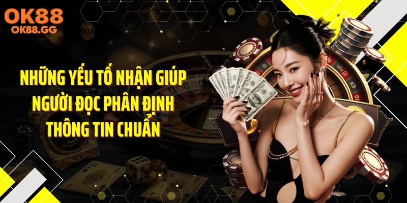 Những yếu tố nhận giúp người đọc phân định thông tin chuẩn